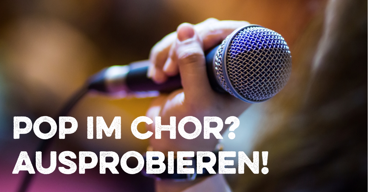 Featured image for “Pop im Chor?”